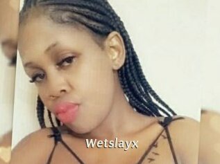 Wetslayx