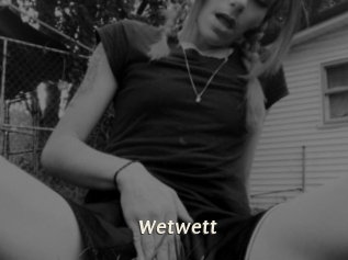 Wetwett