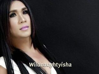 Wildnaughtyisha