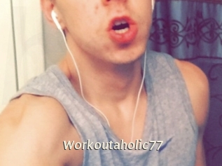 Workoutaholic77