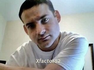 Xfactor82
