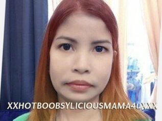 XXHOTBOOBSYLICIOUSMAMA4uXXX