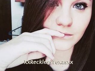 XxRecklessTexasxx
