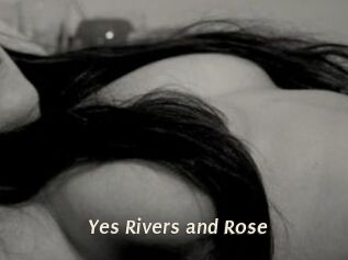 Yes_Rivers_and_Rose
