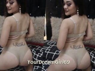 YourDreamGirl69