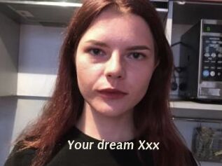 Your_dream_Xxx