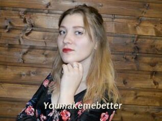 Youmakemebetter